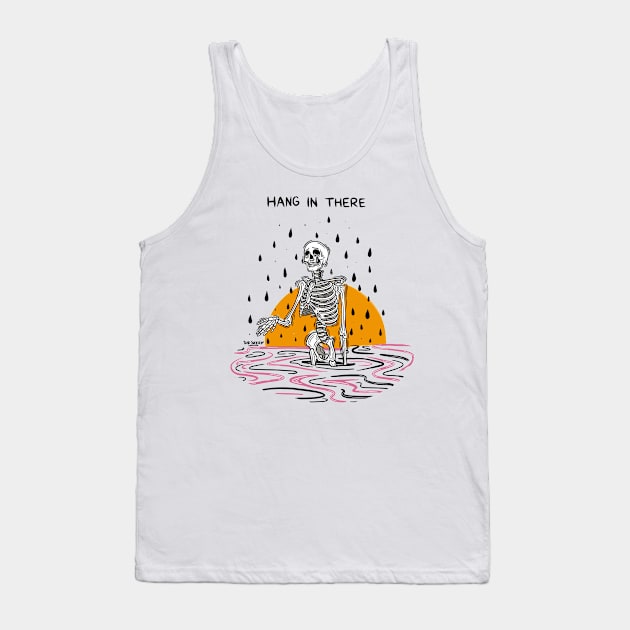 Hang in there Tank Top by Sad Skelly